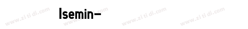 異世明 Isemin字体转换